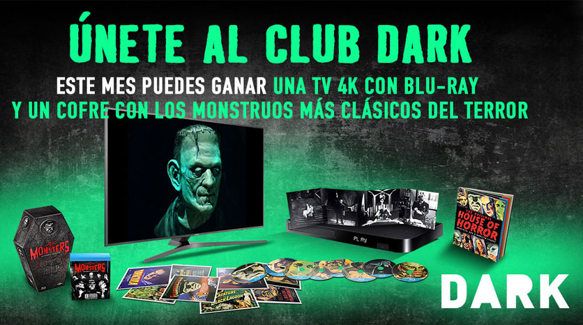 Gana una TV 4K con Blu-Ray y la colección de monstruos de Universal con el Club DARK