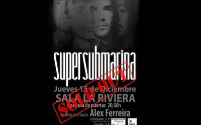 Supersubmarina cuelga el cartel de No hay entradas en Madrid